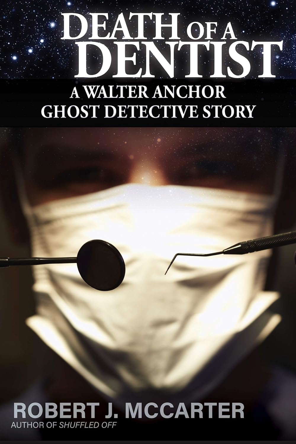 Death of a Dentist (A Walter Anchor Ghost Detective Story Book 4) poster