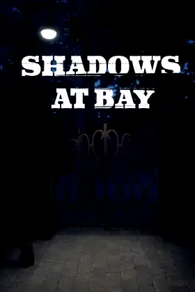 Shadows At Bay poster