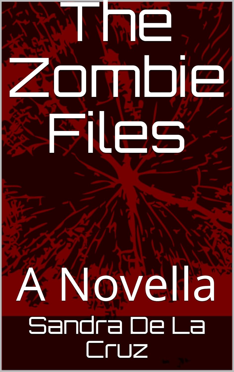 The Zombie Files: A Novella poster