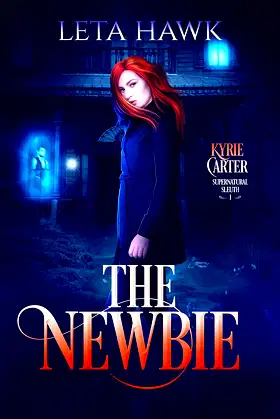 The Newbie (Kyrie Carter: Supernatural Sleuth Book 1) poster