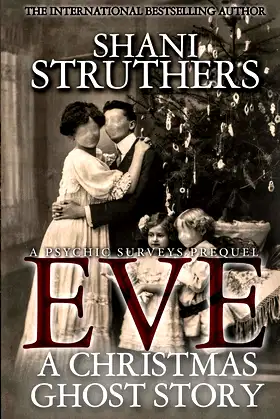 Eve - A Christmas Ghost Story: A Psychic Surveys Prequel poster