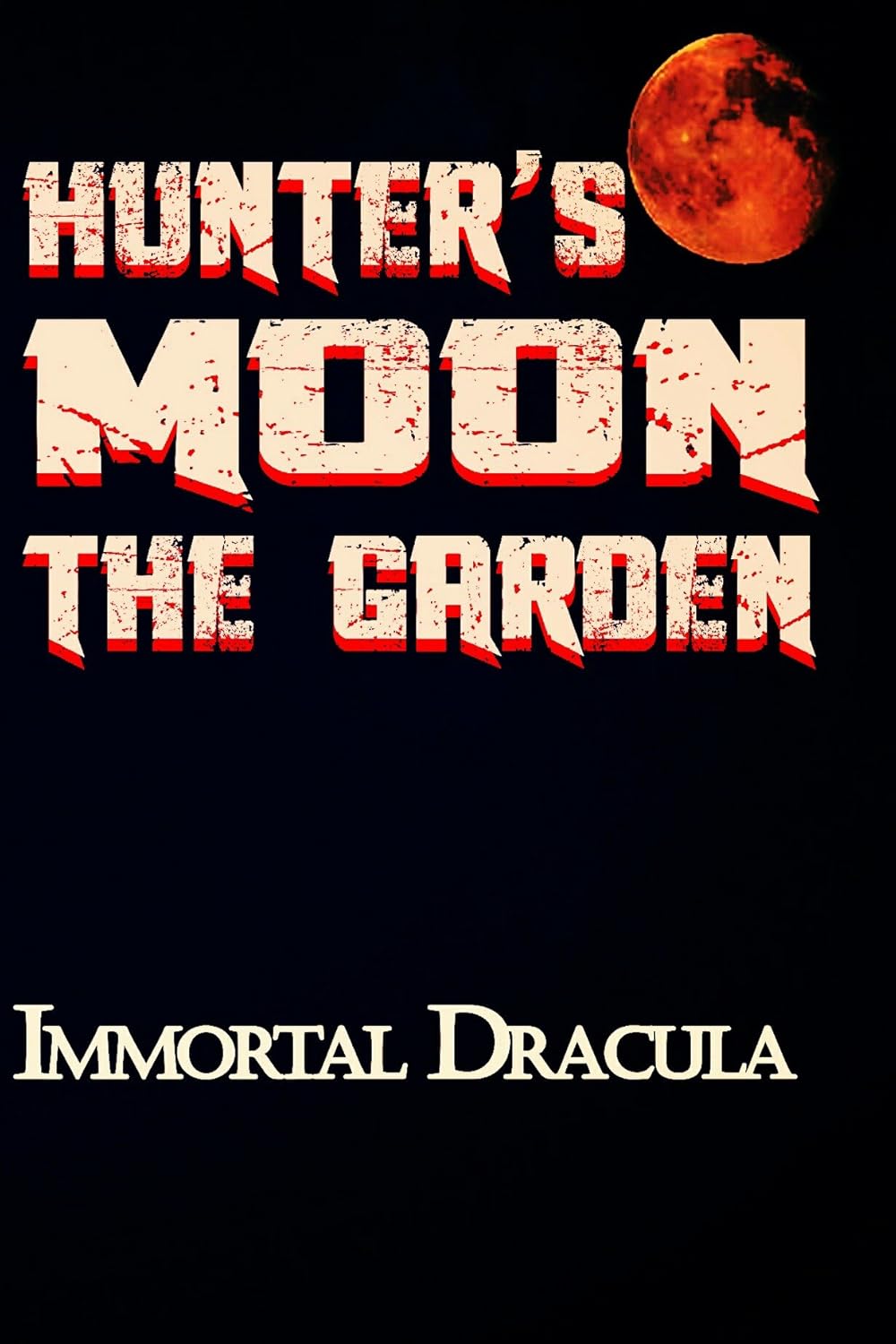 Hunter's Moon The Garden poster