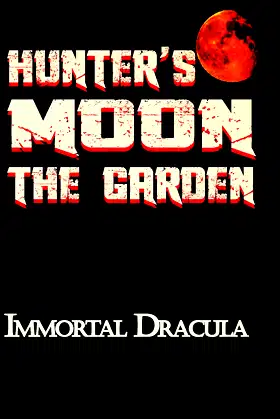 Hunter's Moon The Garden poster