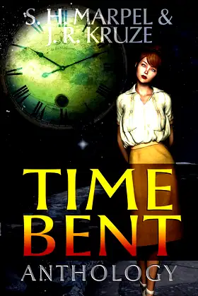 Time Bent Anthology (Ghost Hunters Mystery Parable Anthologies) poster