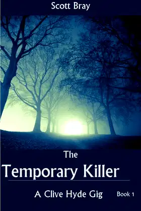 The Temporary Killer (The Clive Hyde Gigs Book 1) poster