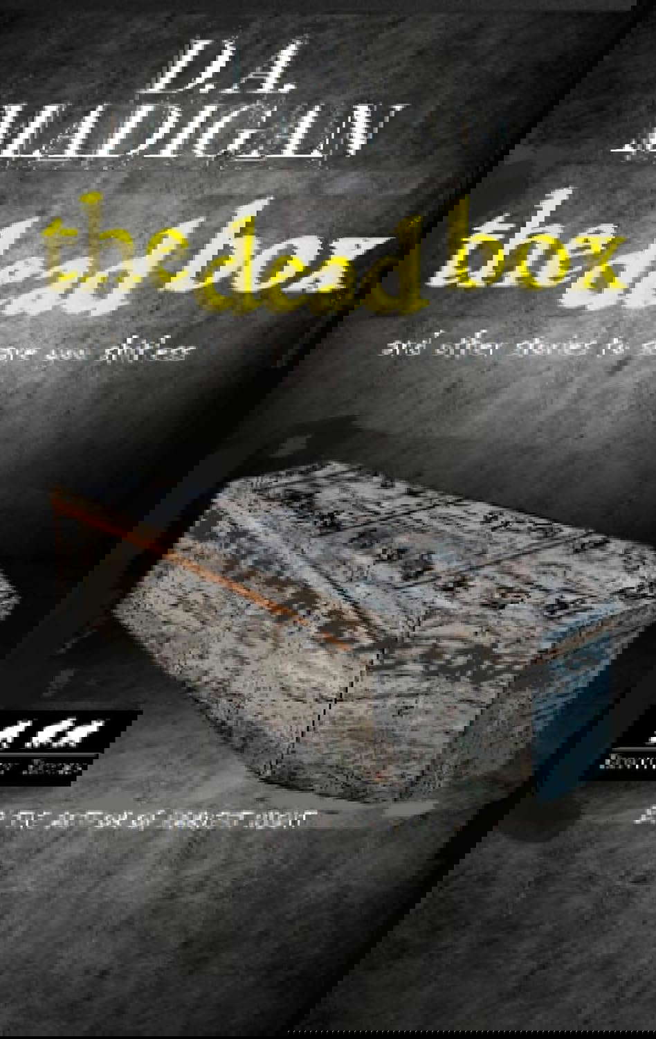 The Dead Box: And Other Stories To Scare You Shitless poster