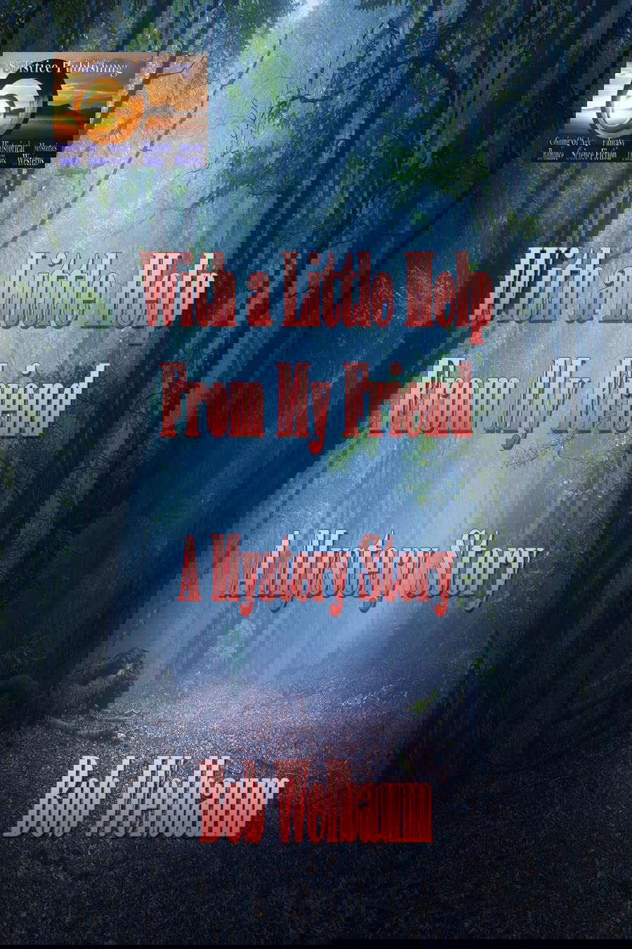 With A Little Help From My Friend: A Mystery Story poster