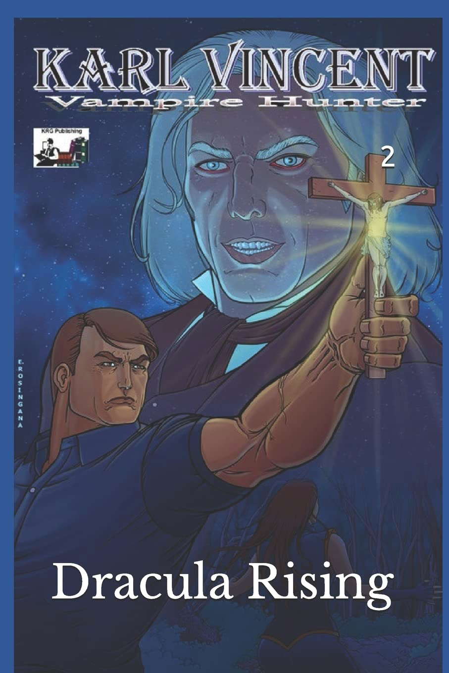 Karl Vincent: Vampire Hunter # 2: Dracula Rising poster
