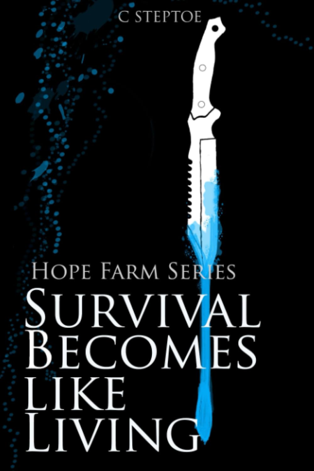 Survival Becomes like Living: Hope Farm Series poster