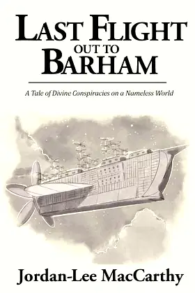 Last Flight Out To Barham (The Nameless World) poster