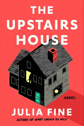 The Upstairs House: A Novel poster