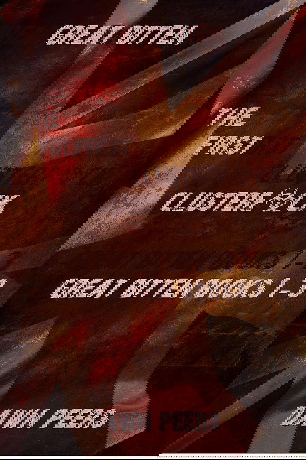 Great Bitten: The First Clusterf*ck: Zombie Apocalypse Books 1 - 3 poster