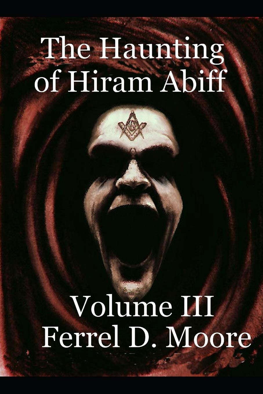 The Haunting of Hiram Abiff- Vol. III (The Hunter Paranormal Chronicles) poster