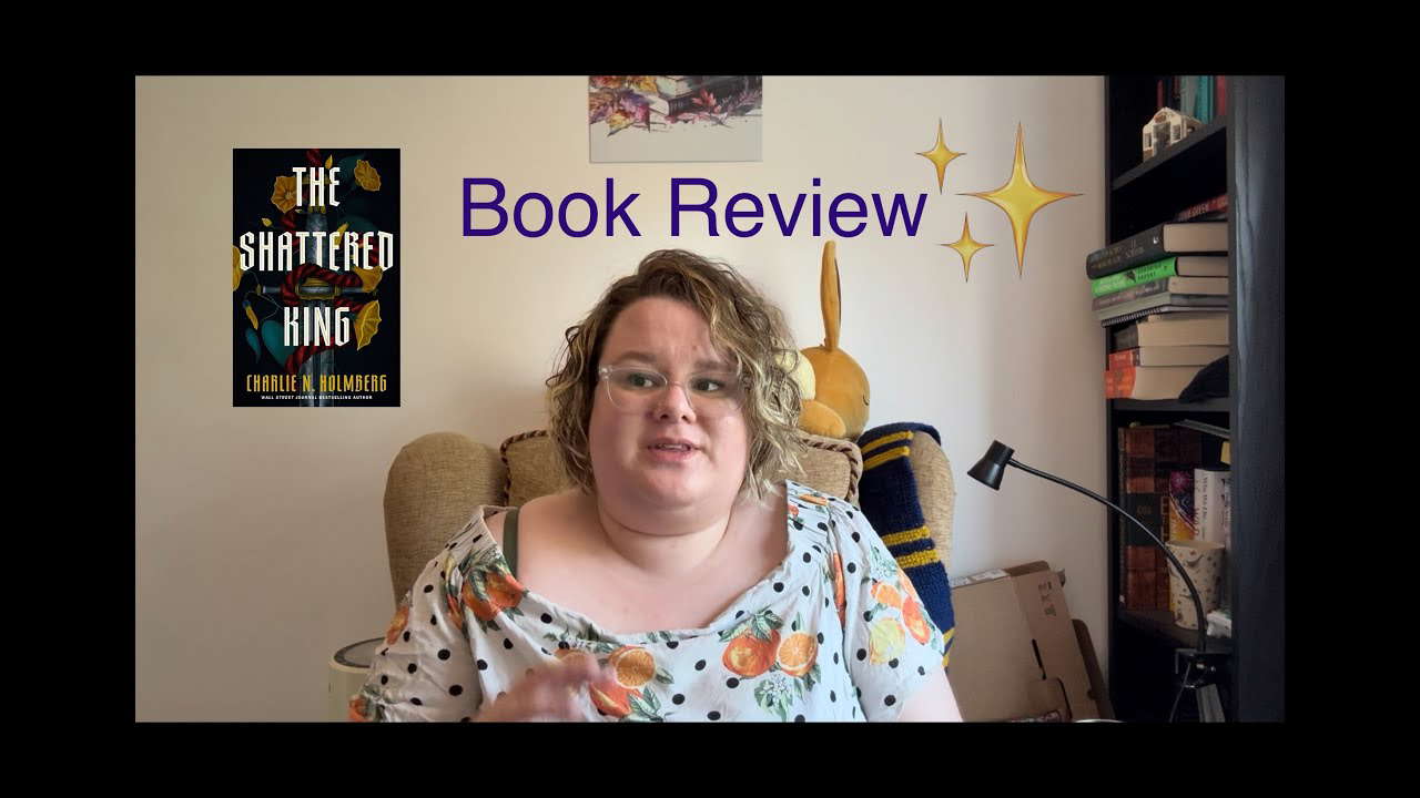 The Shattered King by Charlie N. Holmberg 📕 Book Review 💻