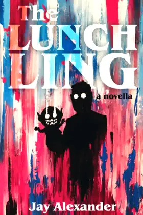 The Lunchling: A Novella poster