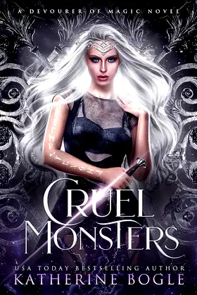 Cruel Monsters: An Epic Fantasy Romance poster