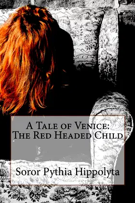 A Tale of Venice; The Red Headed Child (Adventures of Modern Day Sorcerers) poster