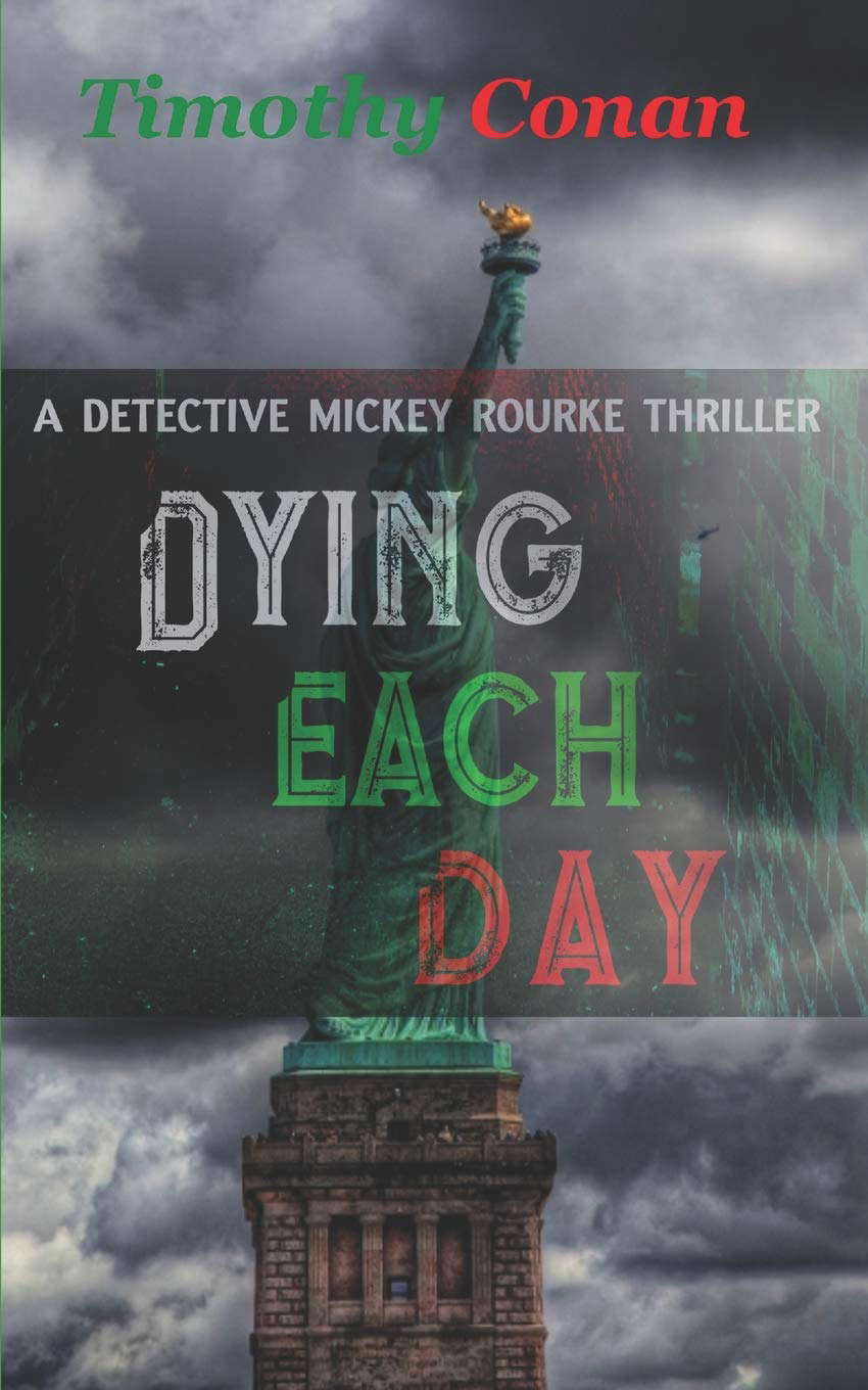 DYING EACH DAY: Detective Mickey Rourke Thriller poster