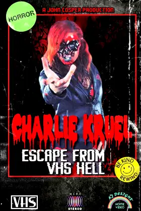 Charlie Kruel: Escape From VHS Hell poster