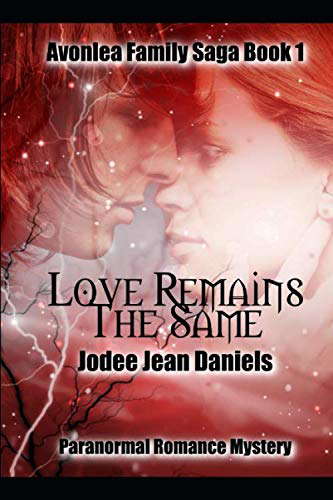 Love Remains the Same (An Avonlea Paranormal Romance Mystery) poster