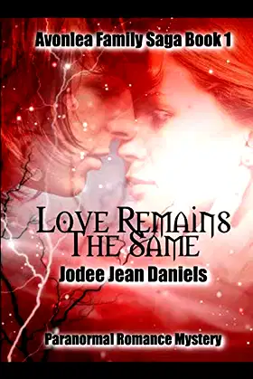 Love Remains the Same (An Avonlea Paranormal Romance Mystery) poster