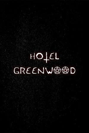 HOTEL GREENWOOD poster