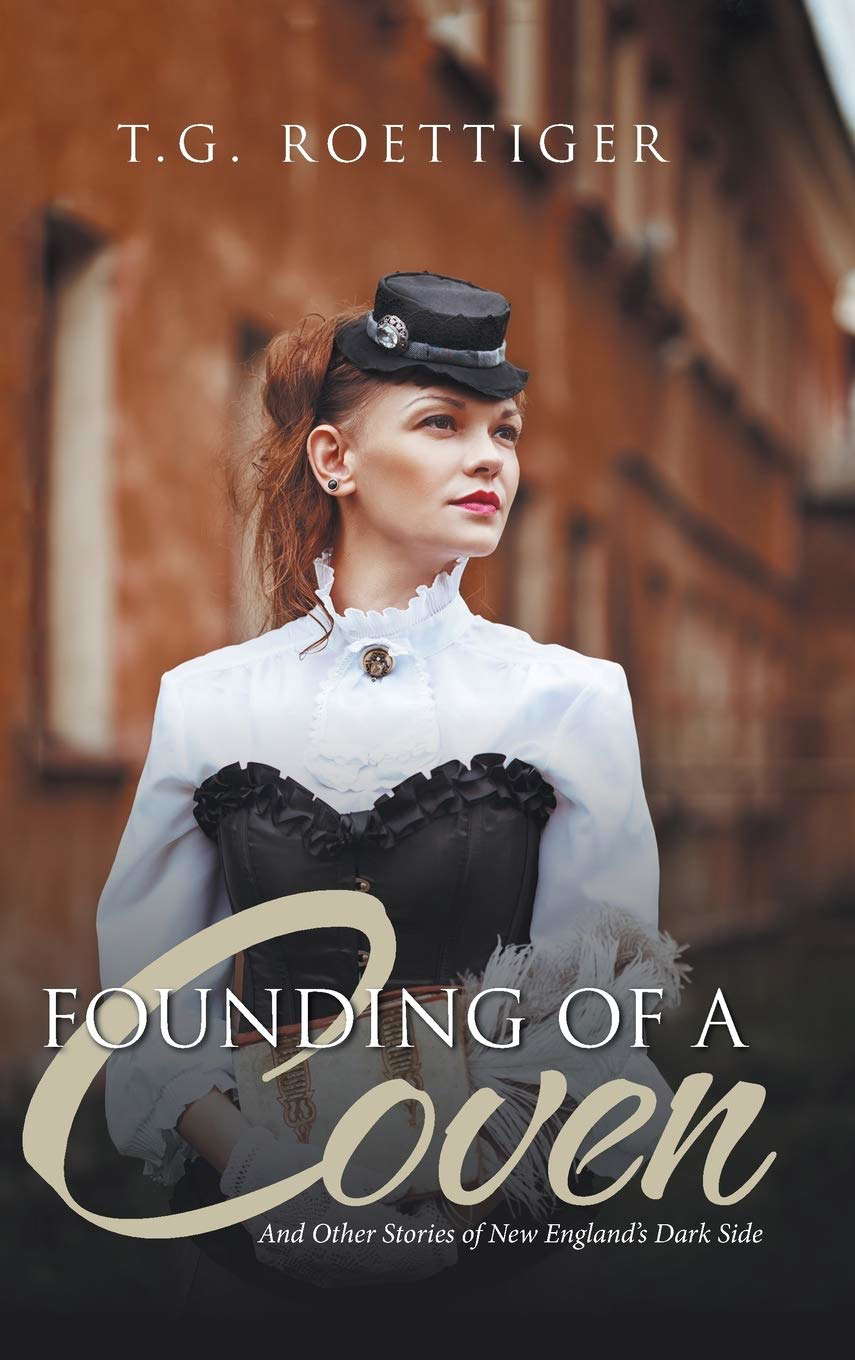 Founding of a Coven: And Other Stories of New England's Dark Side poster