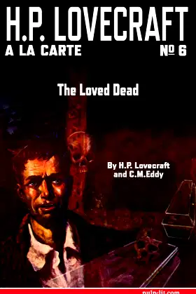 The Loved Dead: H.P. Lovecraft a la Carte No. 6 poster