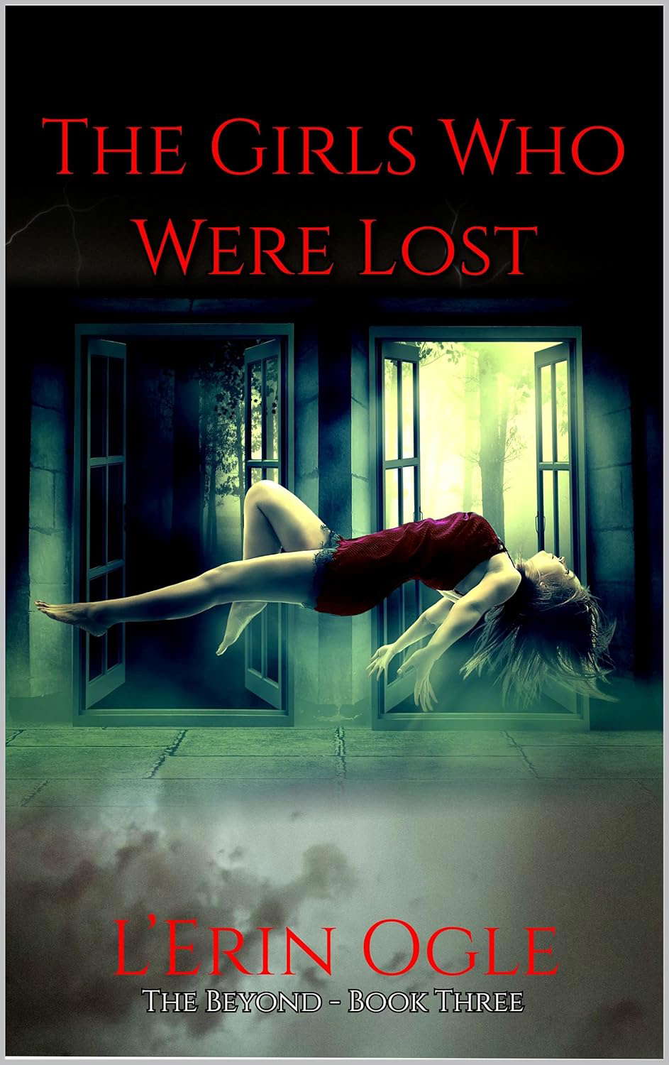 The Girls Who Were Lost: A Horror Novel (The Beyond Book 3) poster