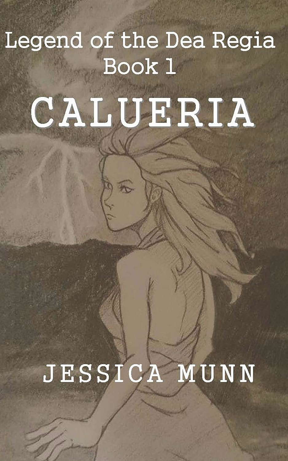 Calueria (Legend of the Dea Regia Book 1) poster