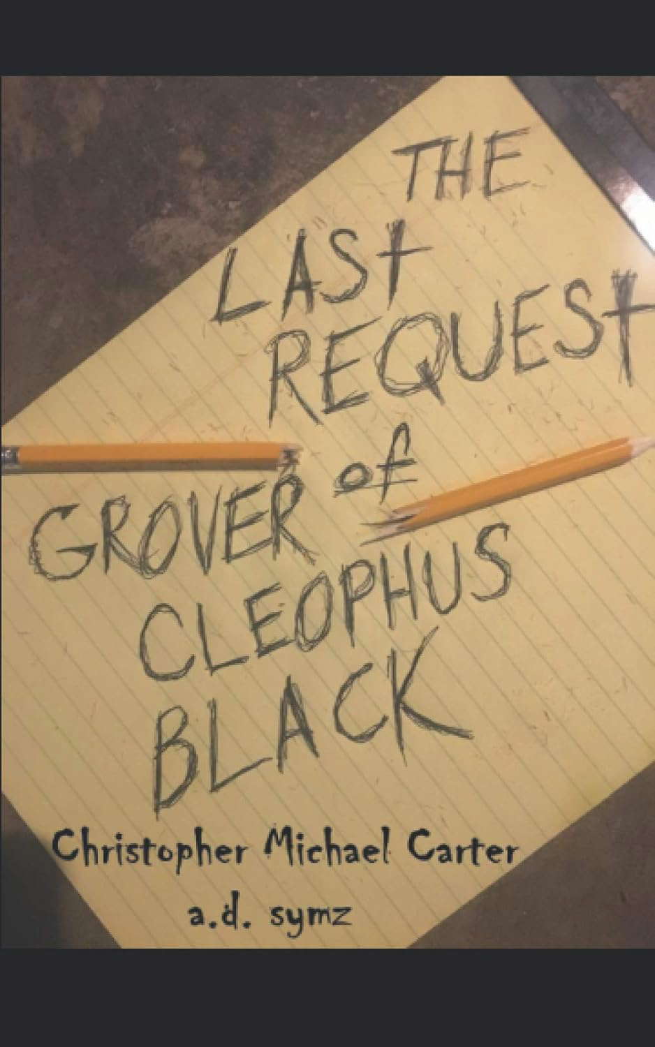 The Last Request of Grover Cleophus Black poster