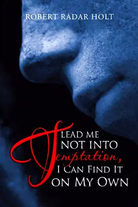 Lead Me Not into Temptation, I Can Find It on My Own poster