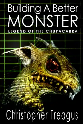 Building a Better Monster: Legend of the Chupacabra poster