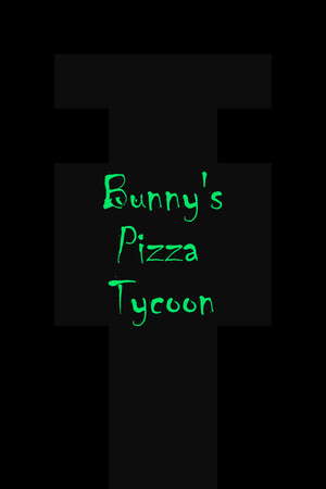 Bunny's Pizza Tycoon poster