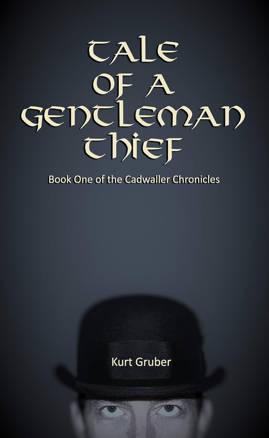 Tale of a Gentleman Thief (The Cadwaller Chronicles Book 1) poster