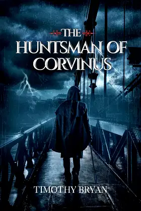 The Huntsman of Corvinus poster