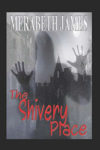 The Shivery Place (A Ravynne Sisters Paranormal Thriller) poster