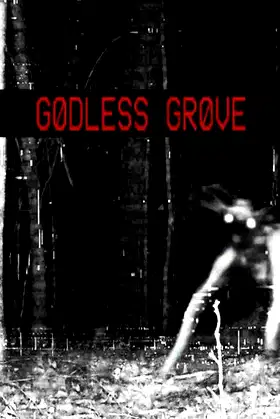 Godless grove poster