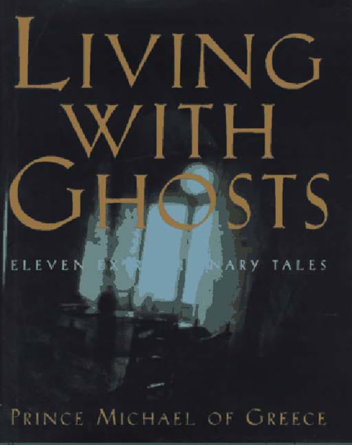 Living with Ghosts: Eleven Extraordinary Tales poster