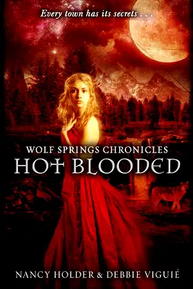 Wolf Springs Chronicles: Hot Blooded: Book 2 poster