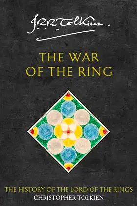 The War of the Ring (The History of Middle-earth, Book 8) poster