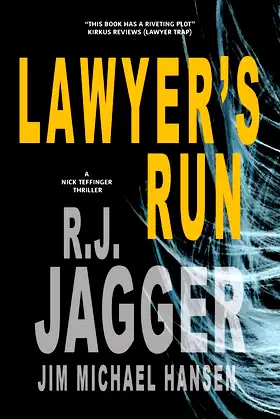 Lawyer's Run (A Nick Teffinger Thriller) poster