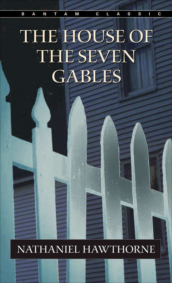 The House of the Seven Gables (Bantam Classics) poster