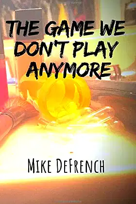 The Game We Don't Play Anymore poster