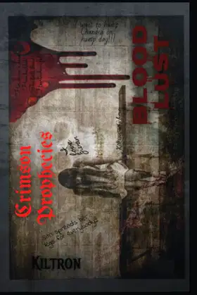 Crimson Prophecies: Blood Lust poster