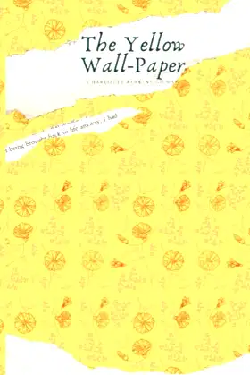 The Yellow Wall-Paper (Unabridged with Original Illustrations) poster
