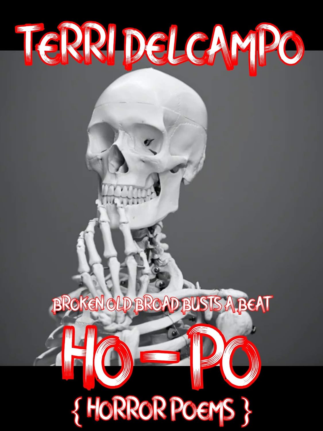 Broken Old Broad Busts a Beat: HO - PO (Horror Poems) poster