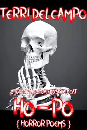 Broken Old Broad Busts a Beat: HO - PO (Horror Poems) poster