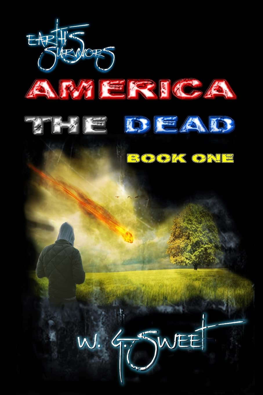 Earth's Survivors America The Dead Book One poster