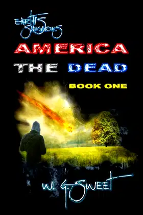 Earth's Survivors America The Dead Book One poster